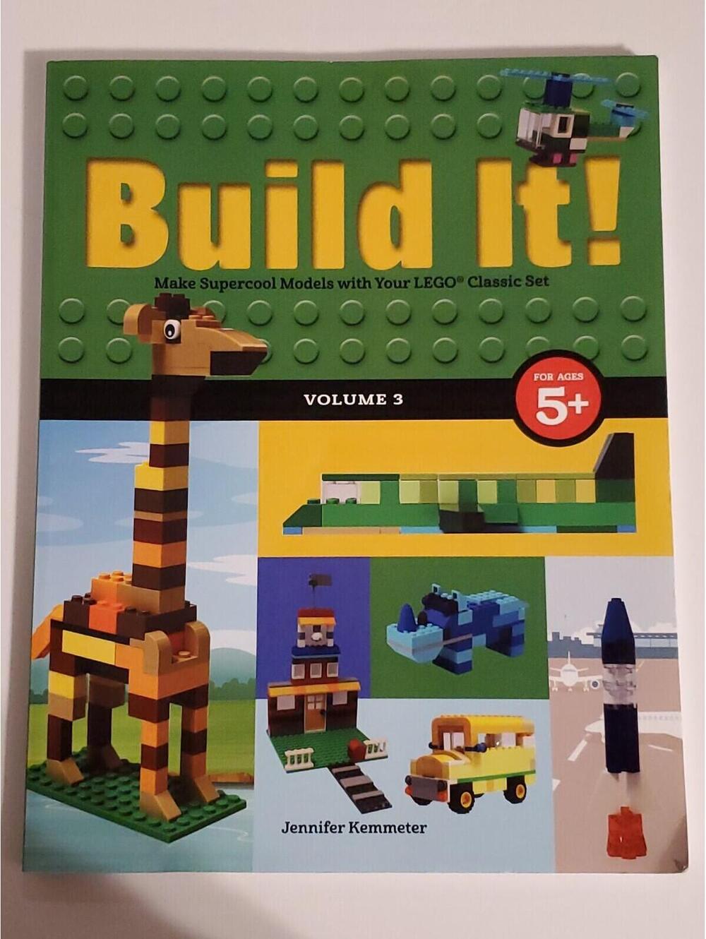 Build It! Volume 3 Ages 5+ Make Supercool Models with Your LEGO® Classic Set